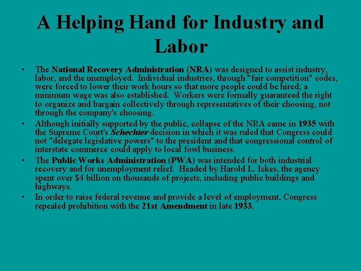 A Helping Hand for Industry and Labor • • The National Recovery Administration (NRA)