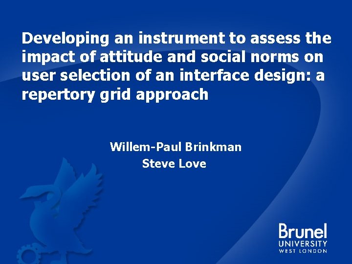 Developing an instrument to assess the impact of attitude and social norms on user