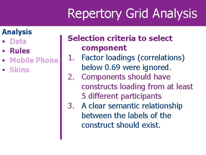 Repertory Grid Analysis § Data § Rules § Mobile Phone § Skins Selection criteria