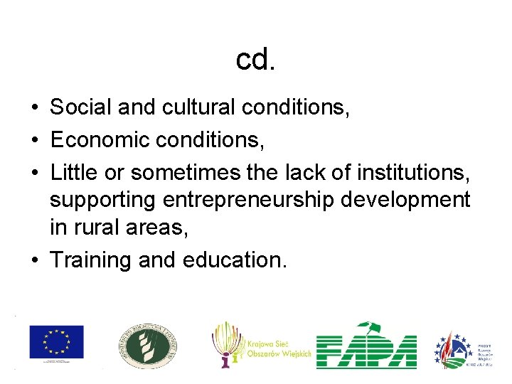 cd. • Social and cultural conditions, • Economic conditions, • Little or sometimes the cd. • Social and cultural conditions, • Economic conditions, • Little or sometimes the