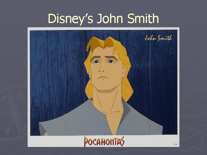 Disney’s John Smith 