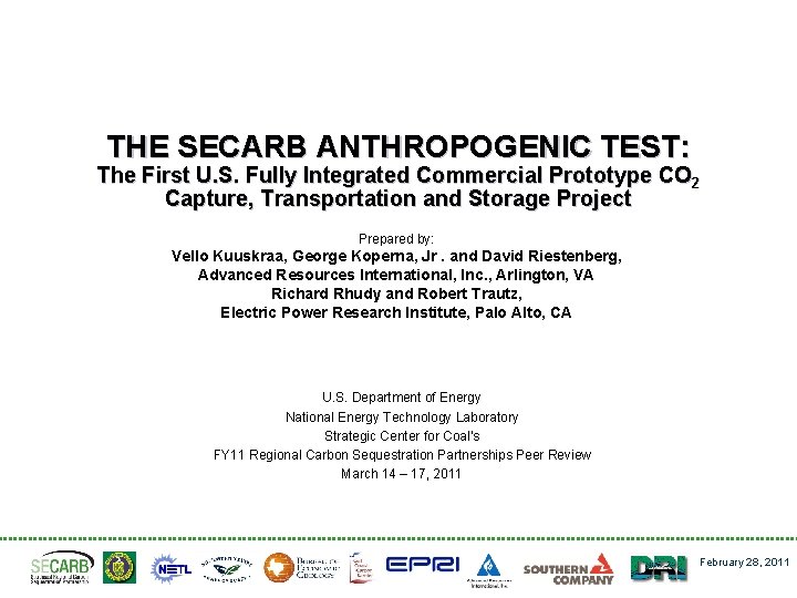 THE SECARB ANTHROPOGENIC TEST: The First U. S. Fully Integrated Commercial Prototype CO 2
