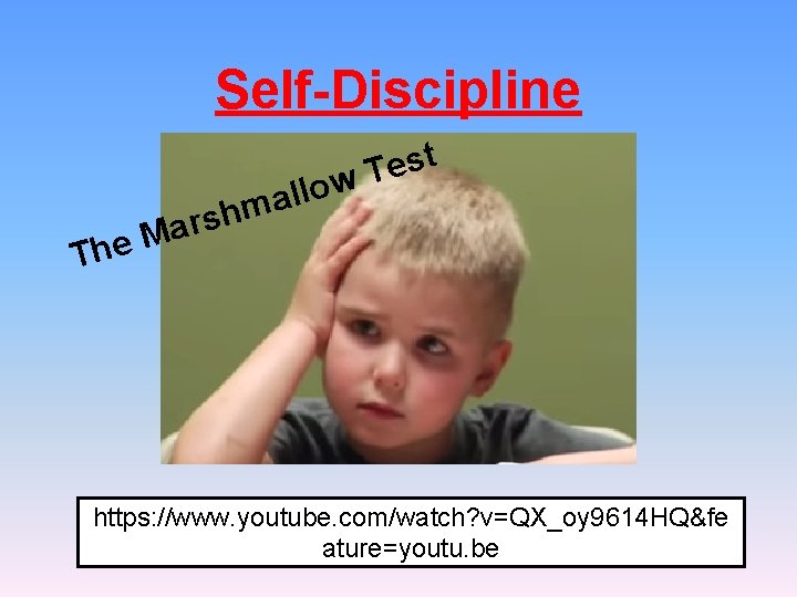 Self-Discipline t s e T w allo The m h s Mar https: //www.