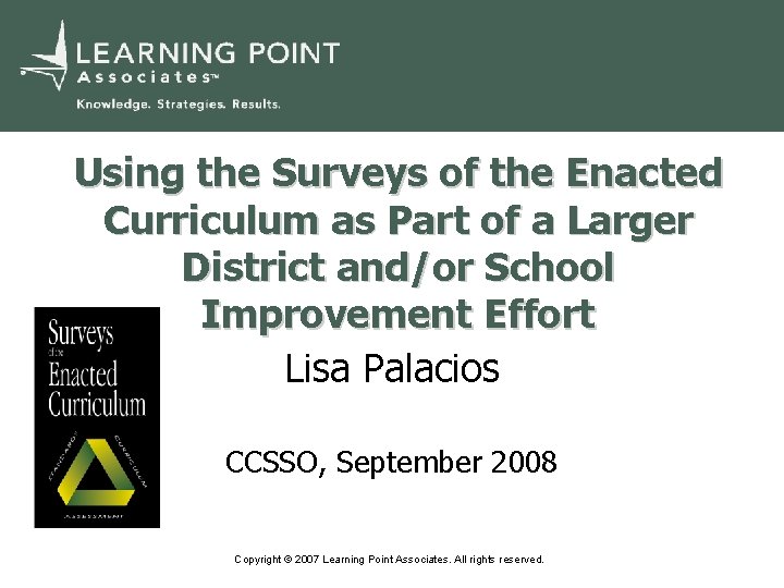 Using the Surveys of the Enacted Curriculum as Part of a Larger District and/or