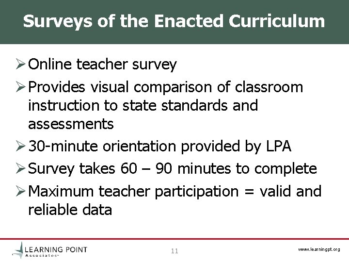 Surveys of the Enacted Curriculum Ø Online teacher survey Ø Provides visual comparison of