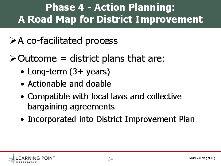 Phase 4 - Action Planning: A Road Map for District Improvement Ø A co-facilitated Phase 4 - Action Planning: A Road Map for District Improvement Ø A co-facilitated