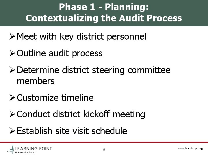 Phase 1 - Planning: Contextualizing the Audit Process Ø Meet with key district personnel