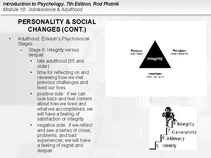 Introduction to Psychology, 7 th Edition, Rod Plotnik Module 18: Adolescence & Adulthood PERSONALITY