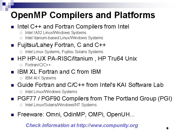 Open. MP Compilers and Platforms n Intel C++ and Fortran Compilers from Intel IA