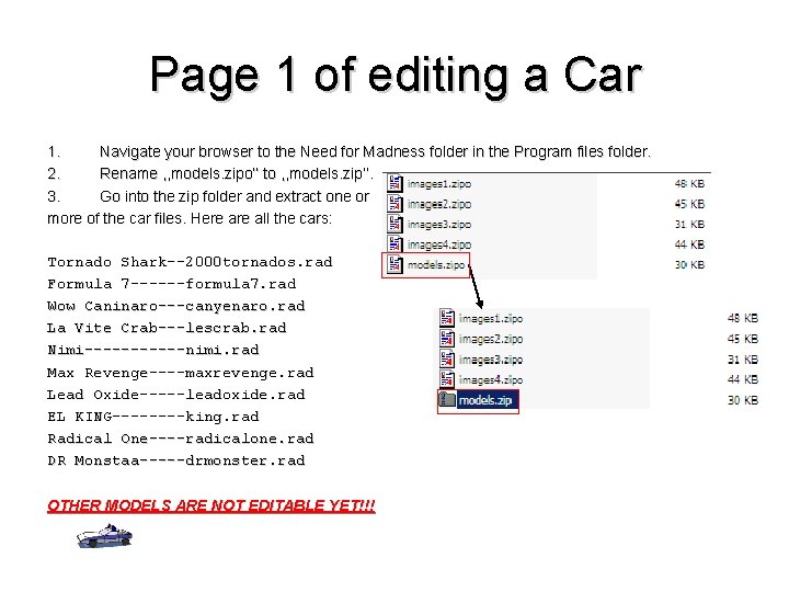 Page 1 of editing a Car 1. Navigate your browser to the Need for