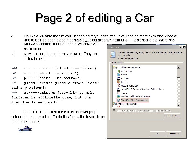 Page 2 of editing a Car 4. Double-click onto the file you just copied