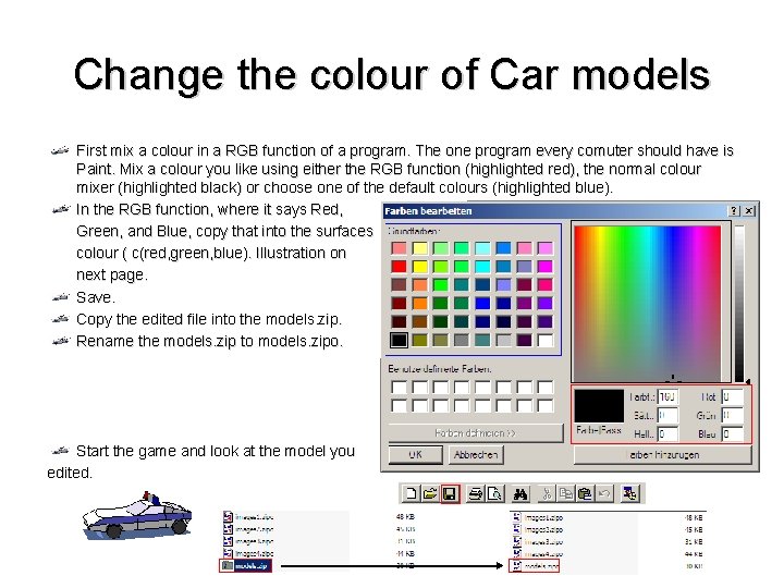 Change the colour of Car models First mix a colour in a RGB function