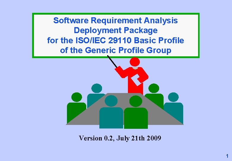 Software Requirement Analysis Deployment Package for the ISOIEC