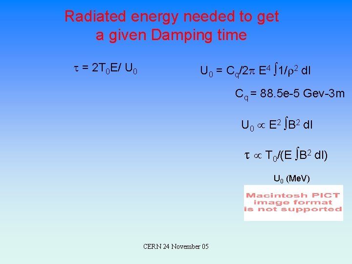 Radiated energy needed to get a given Damping time t = 2 T 0