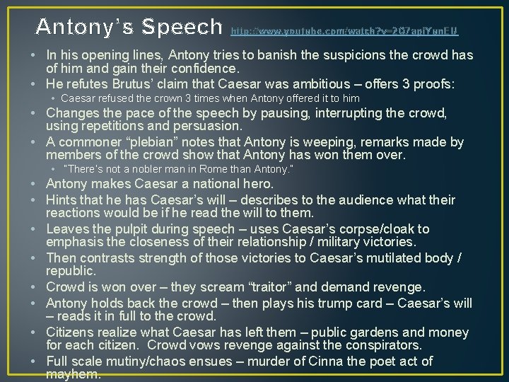 Antony’s Speech http: //www. youtube. com/watch? v=2 Q 7 api. Yun. EU • In