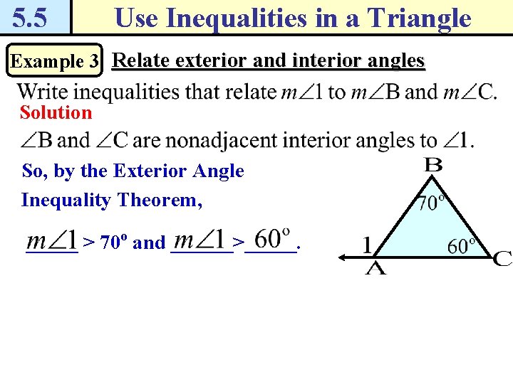 5. 5 Use Inequalities in a Triangle Example 3 Relate exterior and interior angles