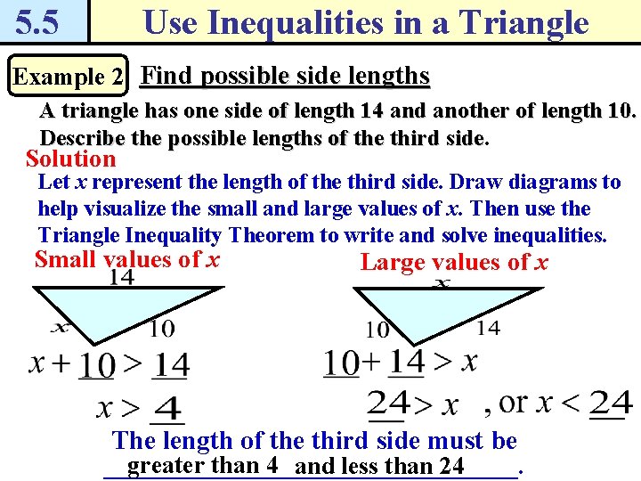 5. 5 Use Inequalities in a Triangle Example 2 Find possible side lengths A