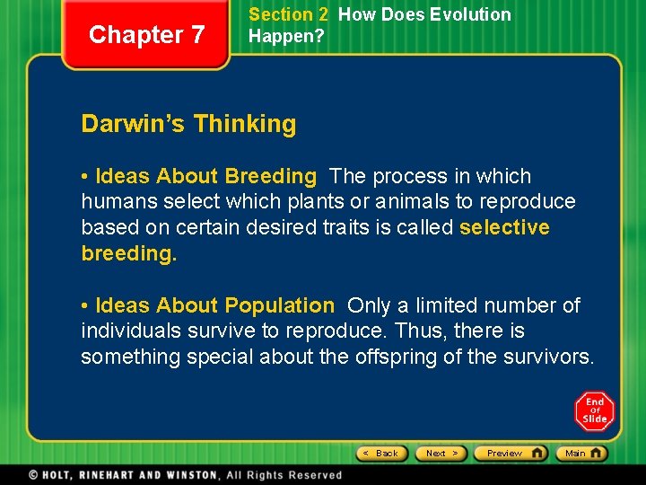 Chapter 7 Section 2 How Does Evolution Happen? Darwin’s Thinking • Ideas About Breeding