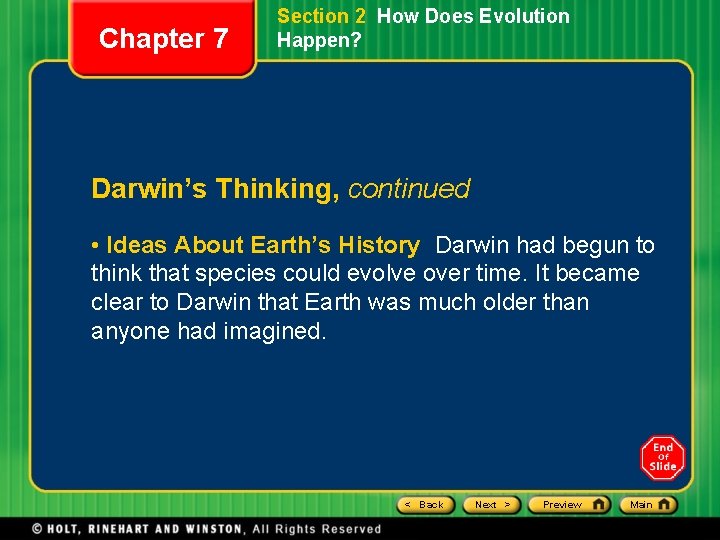 Chapter 7 Section 2 How Does Evolution Happen? Darwin’s Thinking, continued • Ideas About