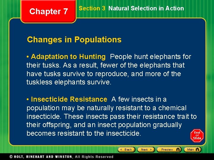 Chapter 7 Section 3 Natural Selection in Action Changes in Populations • Adaptation to