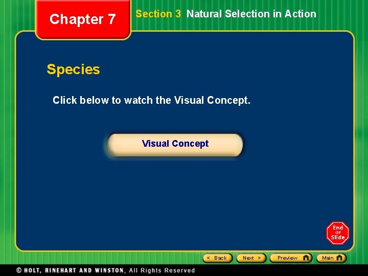 Chapter 7 Section 3 Natural Selection in Action Species Click below to watch the
