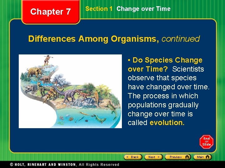 Chapter 7 Section 1 Change over Time Differences Among Organisms, continued • Do Species