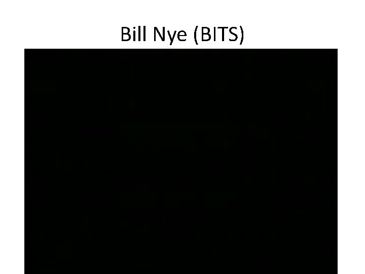 Bill Nye (BITS) 