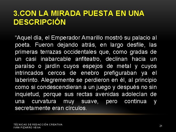 3. CON LA MIRADA PUESTA EN UNA DESCRIPCIÓN “Aquel día, el Emperador Amarillo mostró