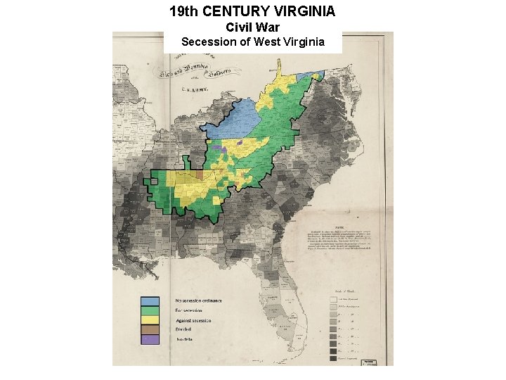 19 th CENTURY VIRGINIA Civil War Secession of West Virginia 