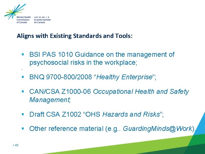 The BNQ-CSA standard – PH and S in the workplace Aligns with Existing Standards