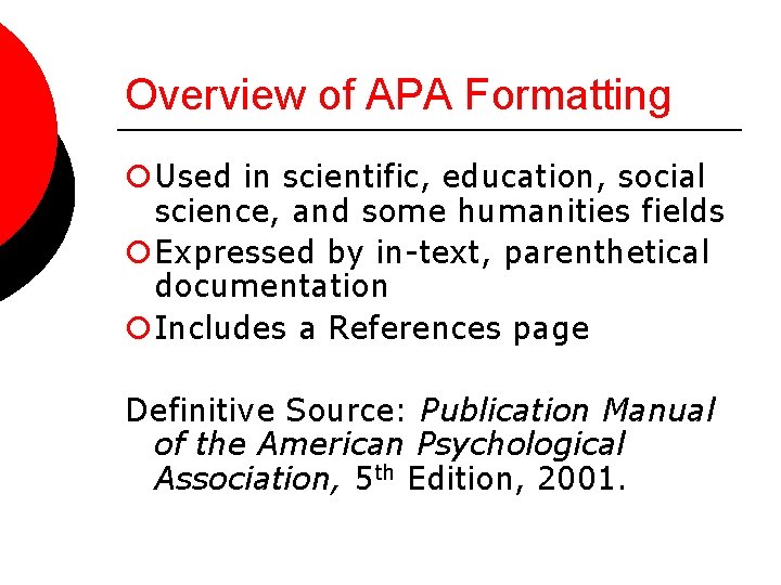 Documentation in APA Format Business Communications Overview of
