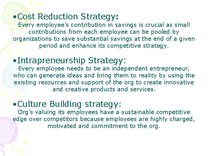  • Cost Reduction Strategy: Every employee’s contribution in savings is crucial as small