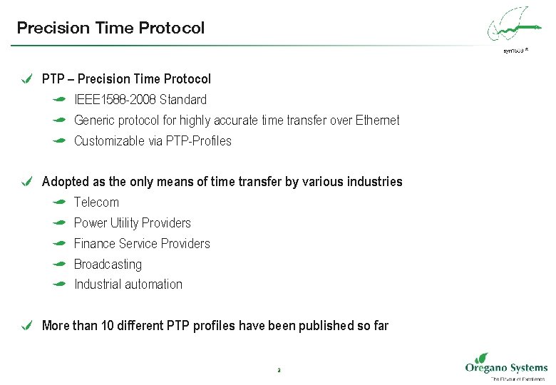 Precision Time Protocol e PTP – Precision Time Protocol a IEEE 1588 -2008 Standard