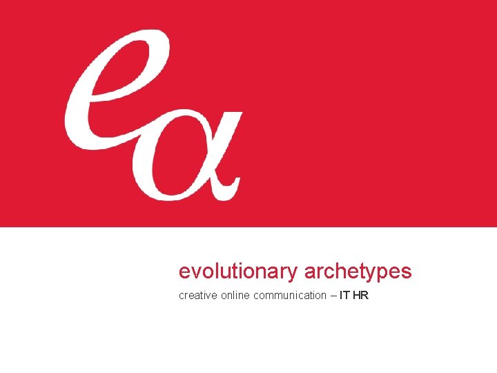 evolutionary archetypes creative online communication – IT HR 