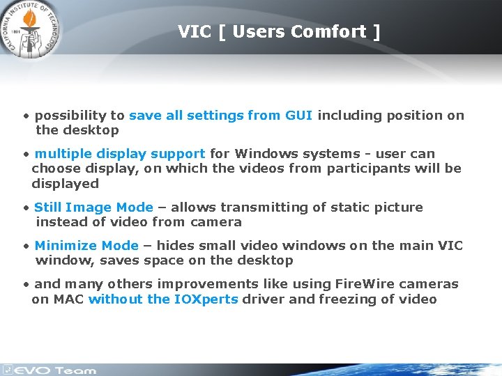 VIC [ Users Comfort ] • possibility to save all settings from GUI including