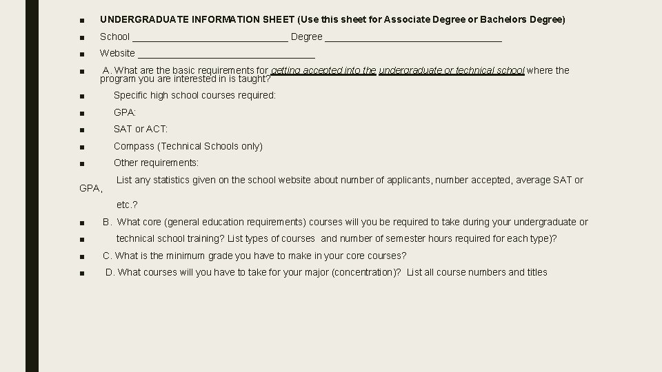 ■ UNDERGRADUATE INFORMATION SHEET (Use this sheet for Associate Degree or Bachelors Degree) ■