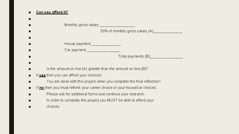 ■ Can you afford it? ■ ■ Monthly gross salary _________ ■ ■ 30%