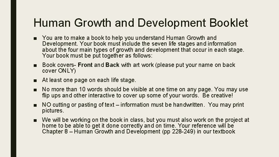 Human Growth and Development Booklet ■ You are to make a book to help
