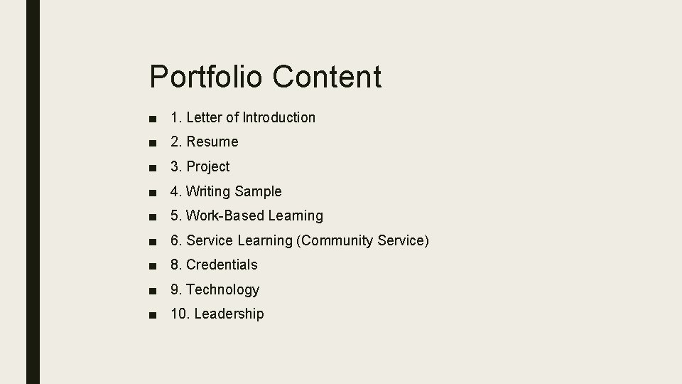 Portfolio Content ■ 1. Letter of Introduction ■ 2. Resume ■ 3. Project ■