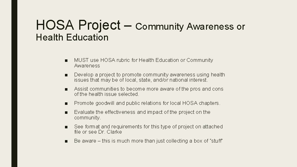 HOSA Project – Community Awareness or Health Education ■ MUST use HOSA rubric for