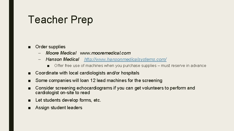 Teacher Prep ■ Order supplies – Moore Medical www. mooremedical. com – Hanson Medical