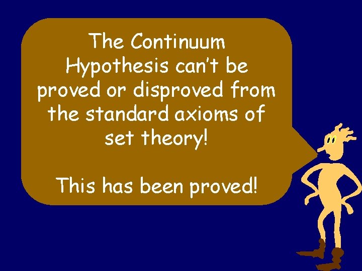 The Continuum Hypothesis can’t be proved or disproved from the standard axioms of set