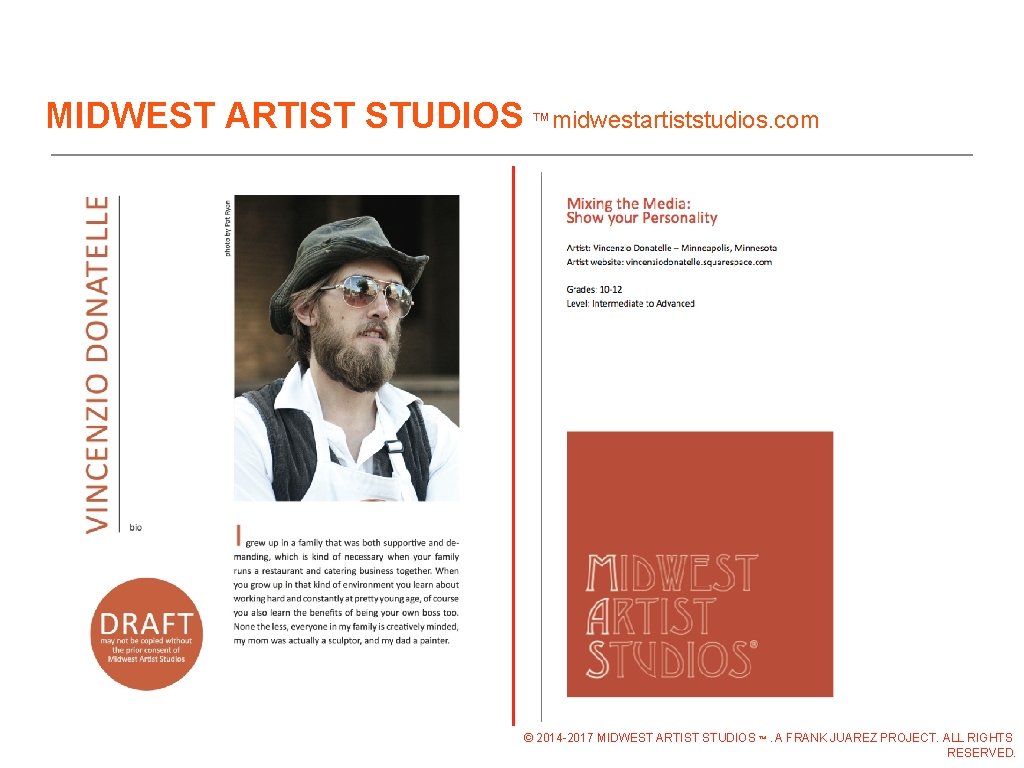 MIDWEST ARTIST STUDIOS ™midwestartiststudios. com © 2014 -2017 MIDWEST ARTIST STUDIOS ™. A FRANK MIDWEST ARTIST STUDIOS ™midwestartiststudios. com © 2014 -2017 MIDWEST ARTIST STUDIOS ™. A FRANK