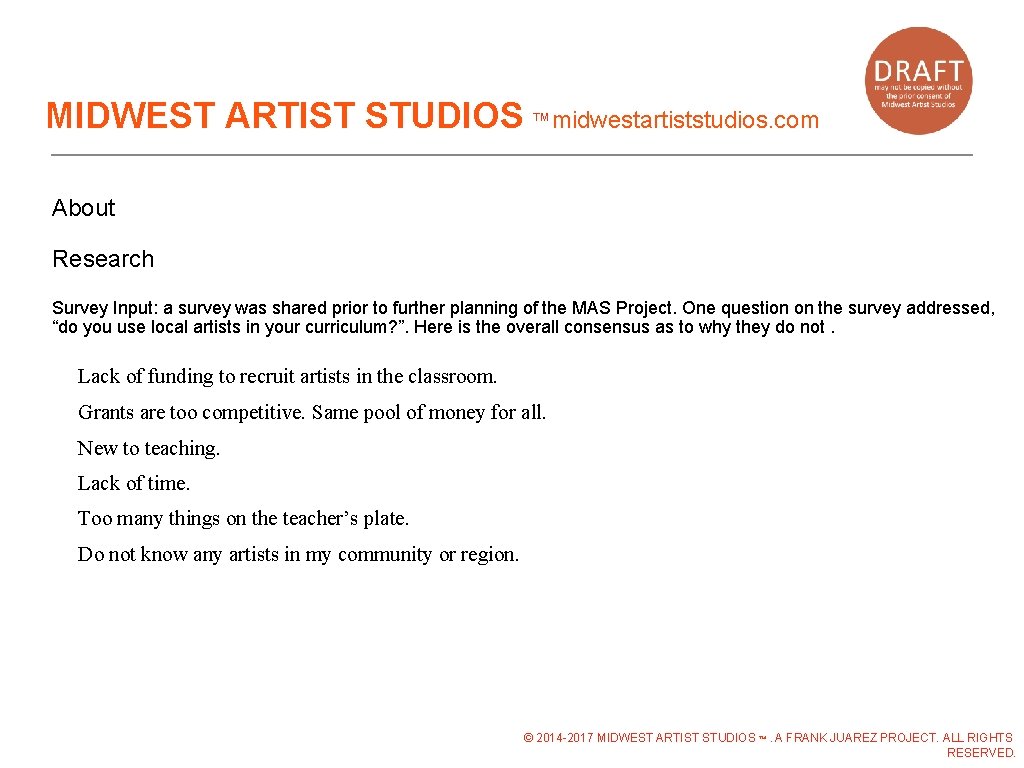 MIDWEST ARTIST STUDIOS ™midwestartiststudios. com About Research Survey Input: a survey was shared prior MIDWEST ARTIST STUDIOS ™midwestartiststudios. com About Research Survey Input: a survey was shared prior