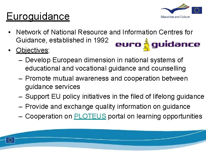 Euroguidance • Network of National Resource and Information Centres for Guidance, established in 1992