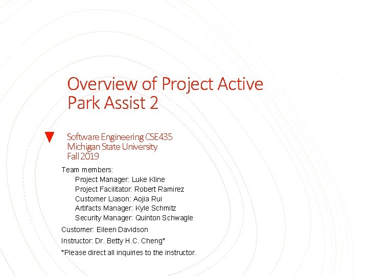 Overview of Project Active Park Assist 2 Software Engineering CSE 435 Michigan State University