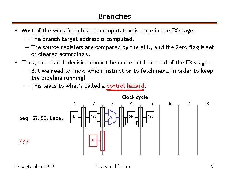 Branches § Most of the work for a branch computation is done in the Branches § Most of the work for a branch computation is done in the