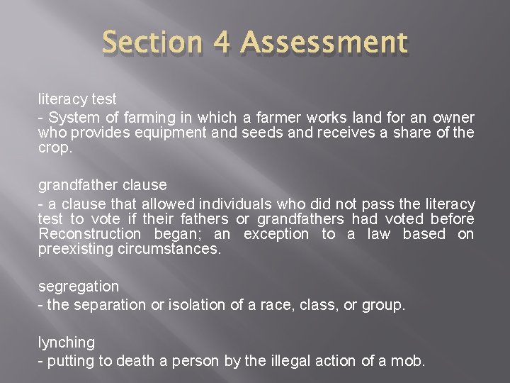 Section 4 Assessment literacy test - System of farming in which a farmer works
