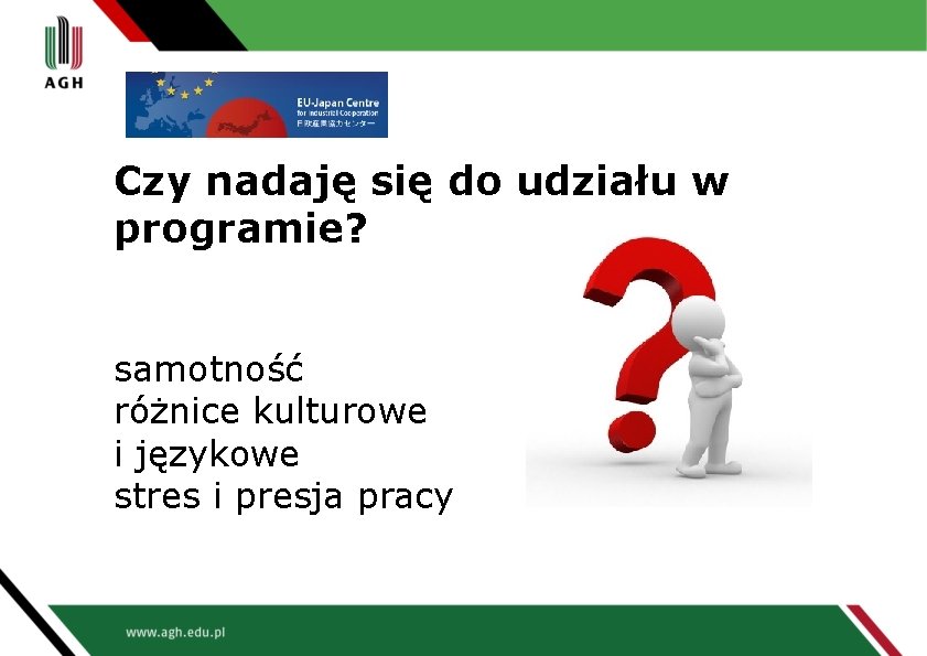 Czy nadaję się do udziału w programie? samotność różnice kulturowe i językowe stres i