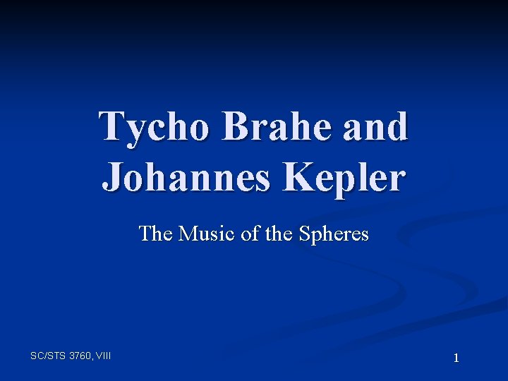 Tycho Brahe and Johannes Kepler The Music of the Spheres SC/STS 3760, VIII 1